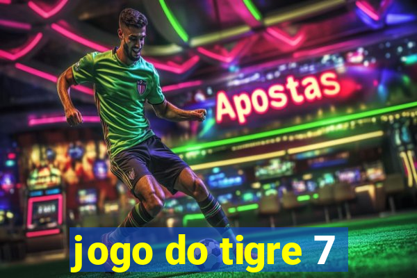 jogo do tigre 7