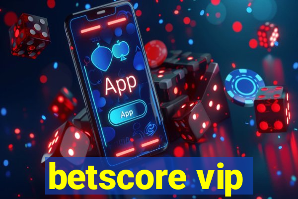 betscore vip