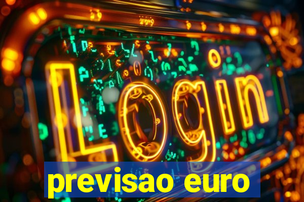 previsao euro