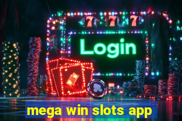 mega win slots app