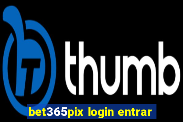 bet365pix login entrar