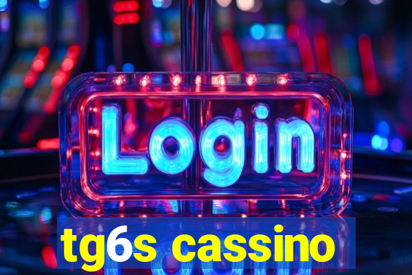 tg6s cassino