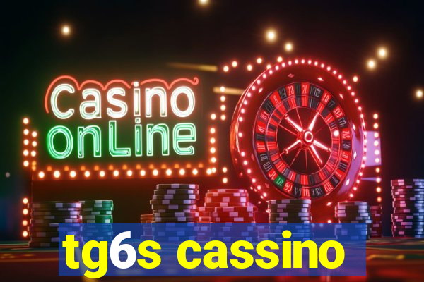 tg6s cassino