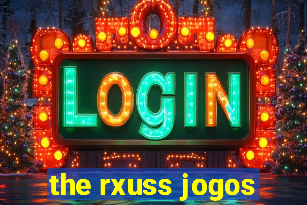 the rxuss jogos