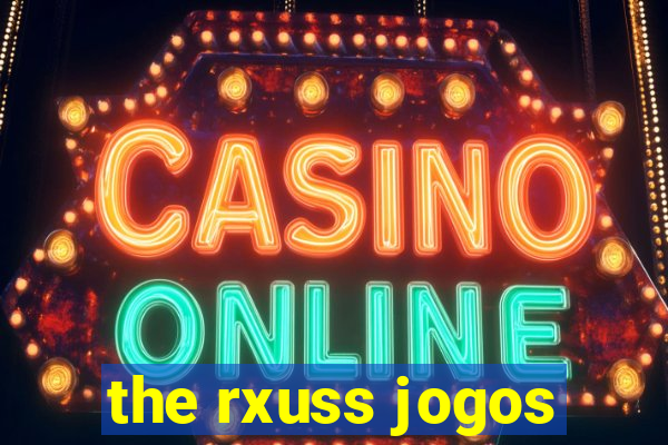 the rxuss jogos