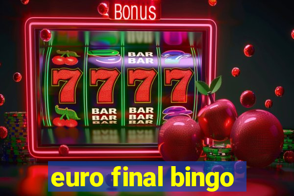 euro final bingo