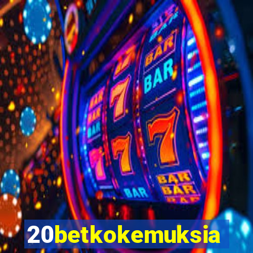 20betkokemuksia