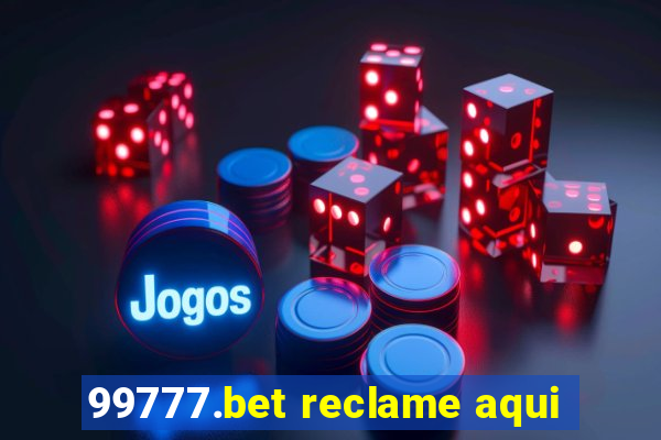 99777.bet reclame aqui