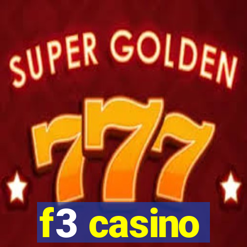 f3 casino