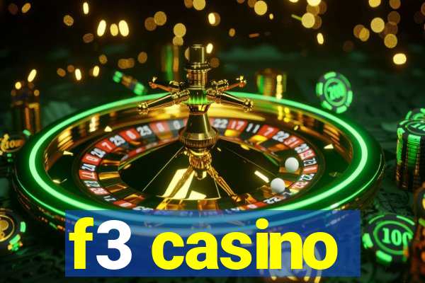 f3 casino