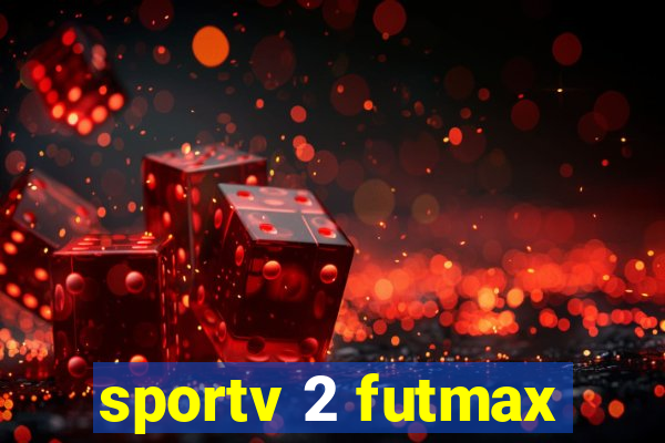 sportv 2 futmax