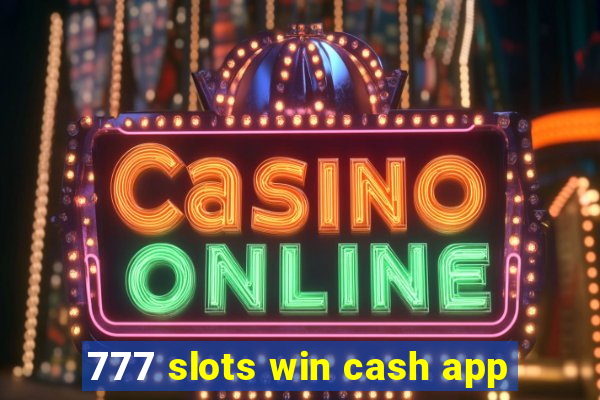 777 slots win cash app