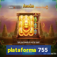 plataforma 755