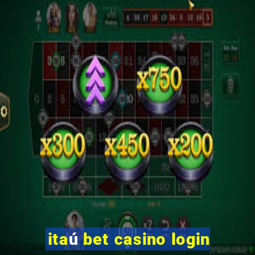 itaú bet casino login