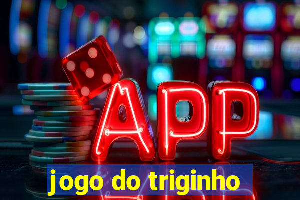 jogo do triginho