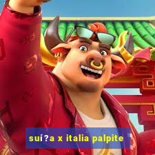 suí?a x italia palpite