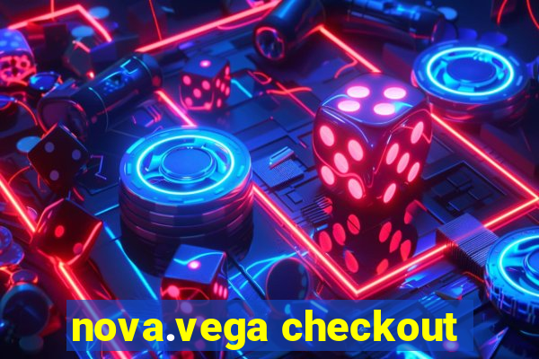 nova.vega checkout