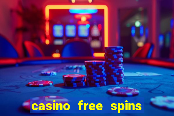 casino free spins bonus no deposit