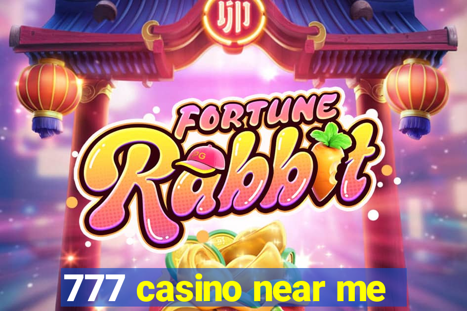 777 casino near me