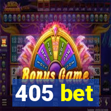 405 bet