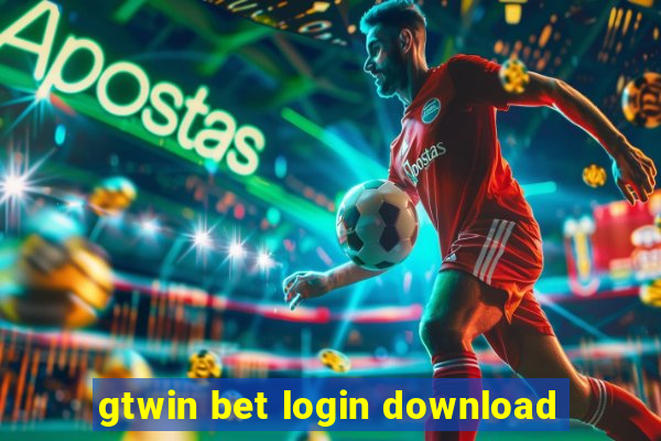 gtwin bet login download