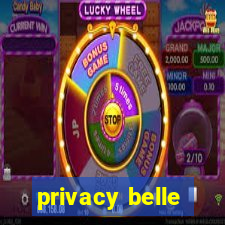 privacy belle