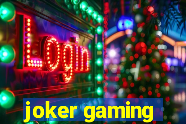 joker gaming