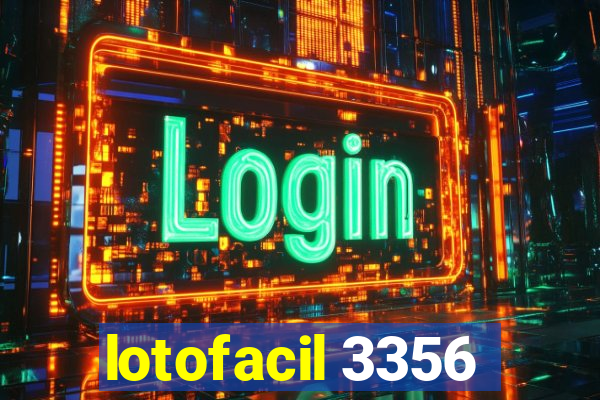 lotofacil 3356