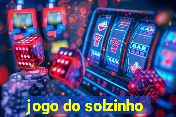 jogo do solzinho