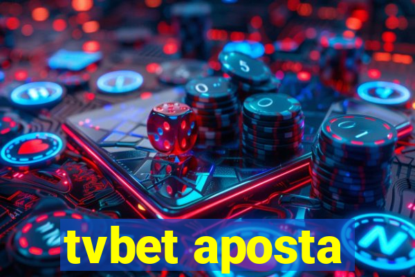 tvbet aposta