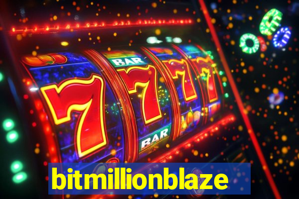 bitmillionblaze