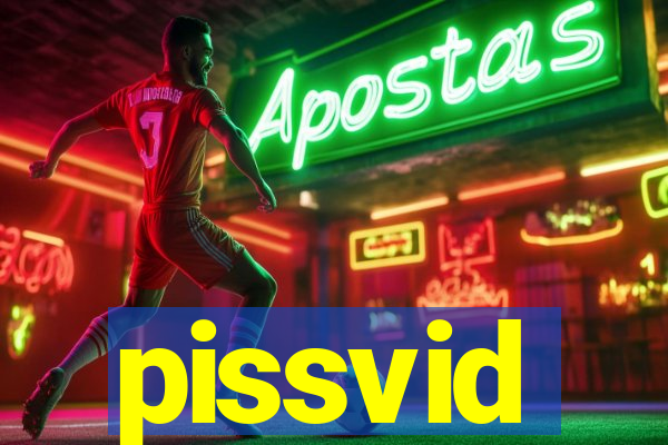 pissvid