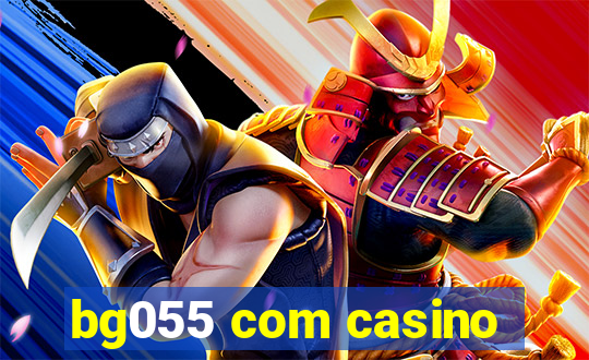 bg055 com casino