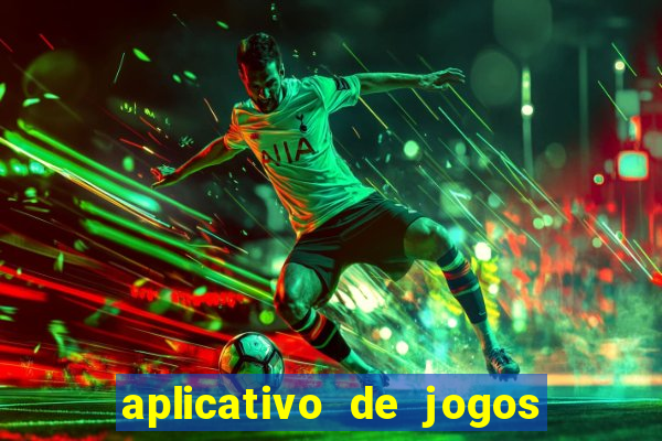 aplicativo de jogos que da bonus no cadastro