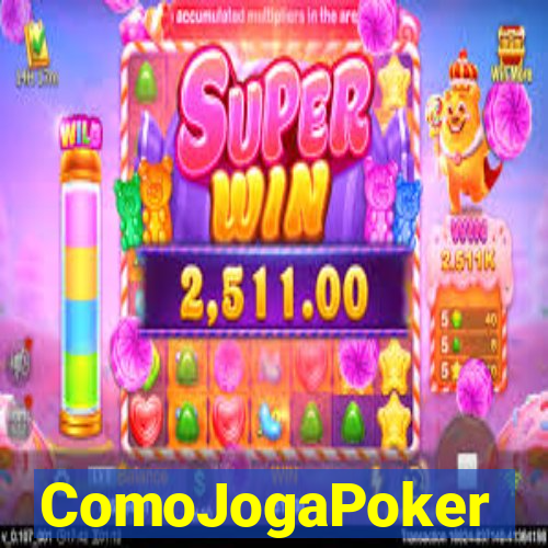 ComoJogaPoker