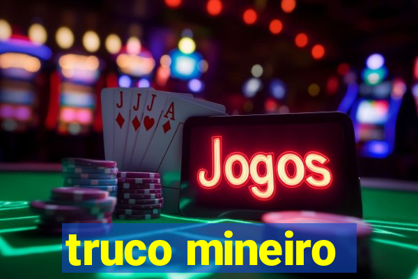 truco mineiro