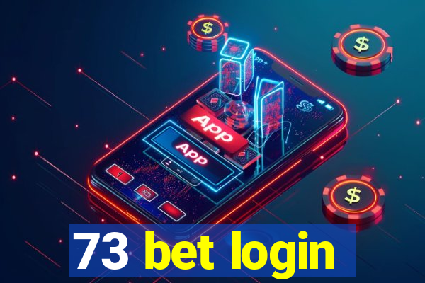 73 bet login