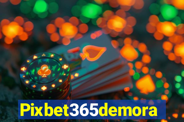 Pixbet365demora