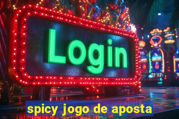 spicy jogo de aposta