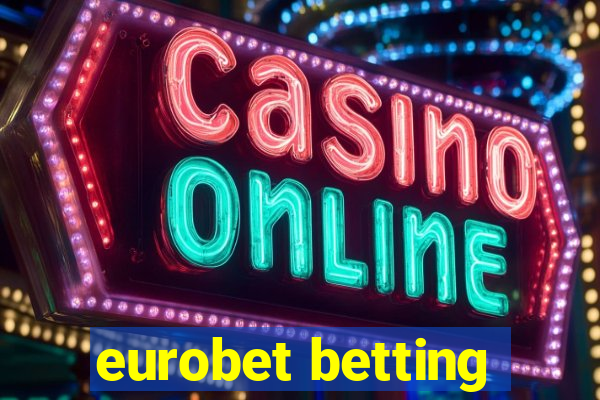 eurobet betting