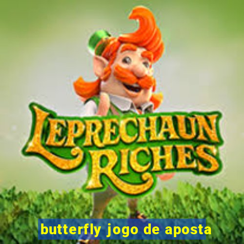 butterfly jogo de aposta