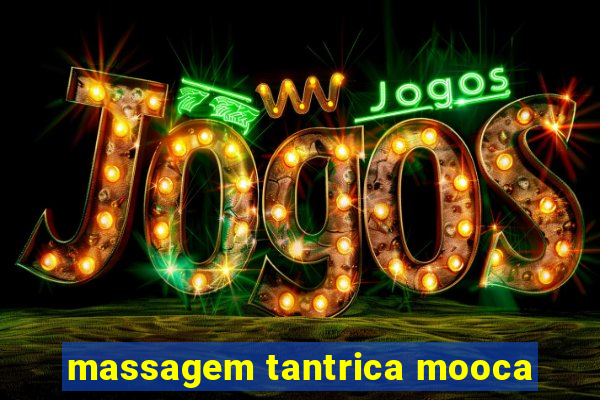 massagem tantrica mooca