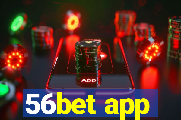 56bet app