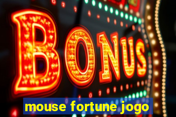 mouse fortune jogo