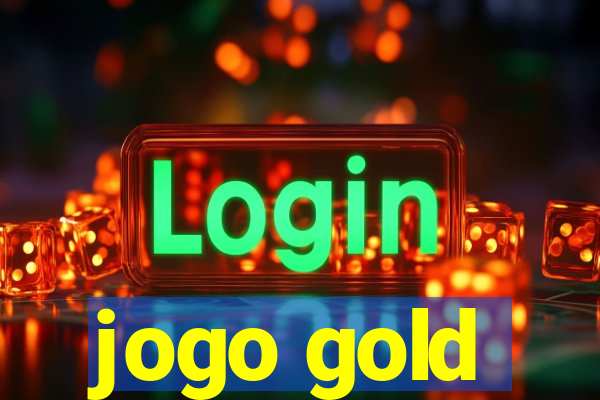 jogo gold