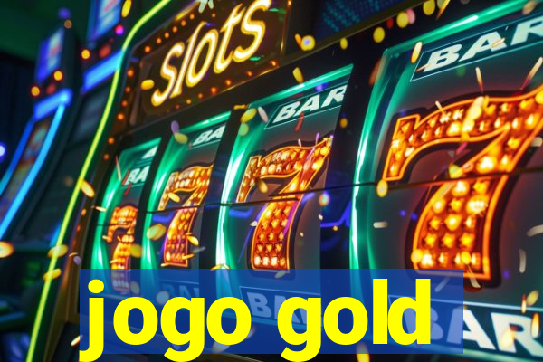 jogo gold