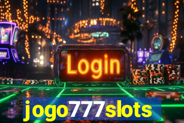 jogo777slots