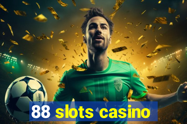 88 slots casino