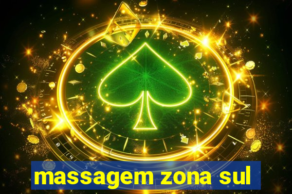 massagem zona sul