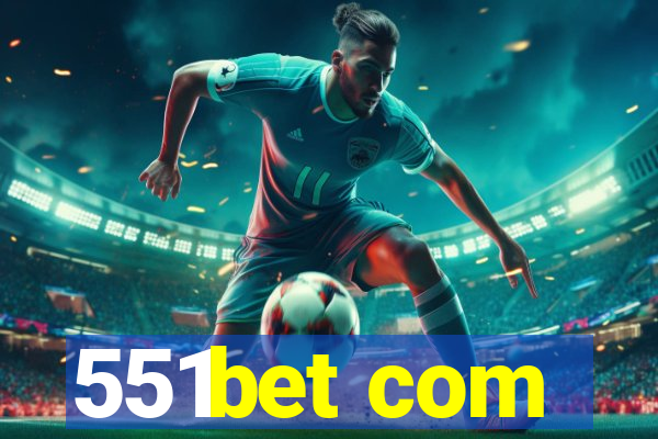 551bet com